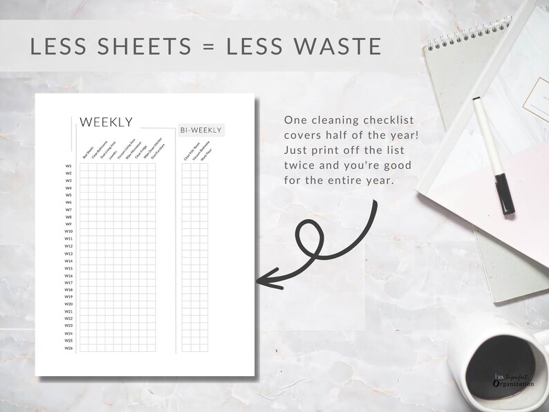 May include: A black and white printable cleaning checklist with the text "LESS SHEETS = LESS WASTE" at the top. The checklist is divided into two sections: "WEEKLY" and "BI-WEEKLY". The text "One cleaning checklist covers half of the year! Just print off the list twice and you're good for the entire year." is also included.