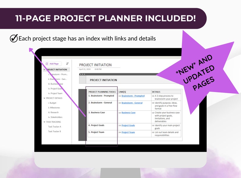 May include: A computer screen displaying a project initiation page with a list of project planning tools, links, and details. The page is part of an 11-page project planner. The text "*NEW* AND UPDATED PAGES" is displayed in a purple star shape.
