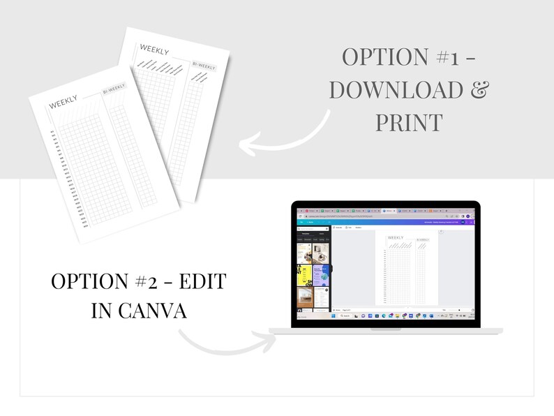May include: Two options for using a weekly planner template: download and print or edit in Canva. The image shows a printable planner template and a laptop screen displaying the same template open in Canva.