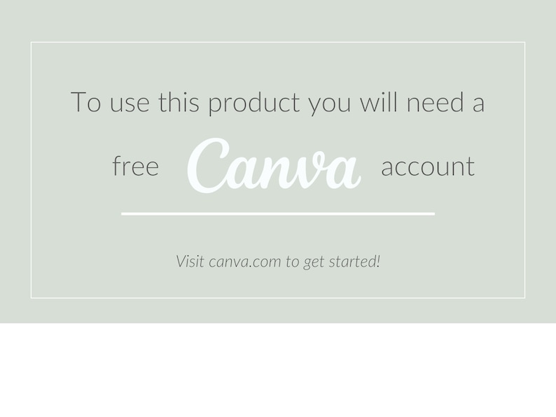 Pu&ograve; includere: Uno sfondo verde chiaro con un bordo bianco. Il testo recita "Per utilizzare questo prodotto, avrai bisogno di un account Canva gratuito. Visita canva.com per iniziare!"