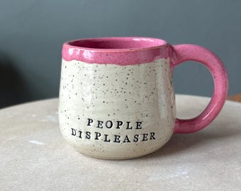 People Displeaser mug, MADE TO ORDER Coffee Mug, Gift for Friend, Hand-Thrown, Handmade Pottery