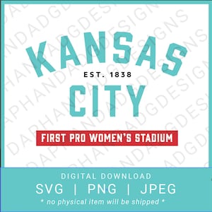 Kansas City Current - Digital Download - First Women's Professional Stadium - SVG, PNG, JPG - Kansas City women's soccer