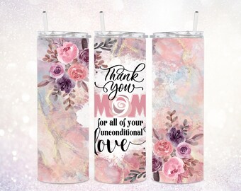 Happy Mother's Day 20 oz Skinny Tumbler PNG ~ Mother's Day Tumbler ~ Pink Floral Marble Sublimation ~ Thank You Mom Tumbler Sublimate PNG