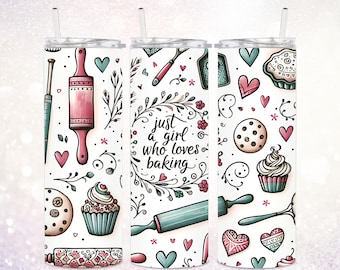 Just A Girl Who Loves Baking 20 oz Tumbler PNG ~ Baker Tumbler ~ Cupcakes ~ Watercolor ~ Cute Baker Tumbler PNG ~ Baking Skinny Tumbler Wrap