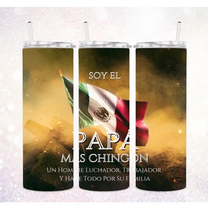 Spanish Papa 20 oz Tumbler PNG ~ Mexican Flag Tumbler ~ Mas Chingon Clip Art ~ Father&#39;s Day Tumbler PNG ~ Skinny Tumbler Sublimate Wrap PNG