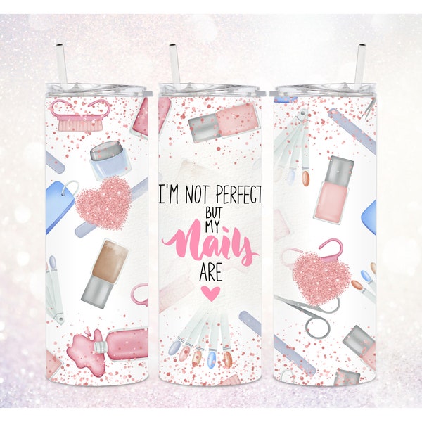 Nail Tech Skinny 20 oz Tumbler PNG ~ Beauty ~ Digital Sublimation Design ~ Funny Nail Tech Tumbler Wrap PNG ~ Glitter Sublimate Tumbler PNG