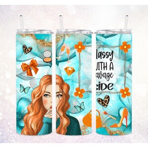 Classy With a Savage Side 20 oz Skinny Tumbler PNG ~ Luxury Tumbler PNG ~ Classy Tumbler Wrap ~ Teal Tumbler ~ Expensive Tumbler Sublimate