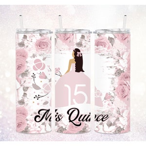 Mis Quince 20 oz Tumbler PNG ~ 15th Birthday Party Tumbler PNG ~ Spanish Fiesta Tumbler ~ Rose Flowers ~ Skinny Tumbler Sublimate Wrap PNG