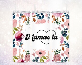 Mamacita Dzień Matki 20 oz Skinny Tumbler PNG ~ Mamacita ~ Cyfrowy projekt sublimacji ~ Akwarelowe kwiaty Tumbler Wrap PNG ~ Sublimacja PNG