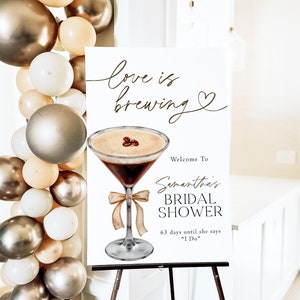 Love Is Brewing Espresso Martini Bridal Shower Welcome Sign Template Printable Brunch & Bubbly Poster DIY Editable Coffee Wedding Signage EM