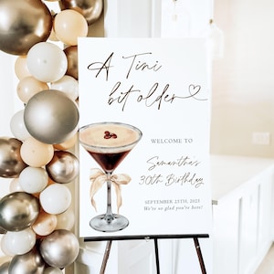 Espresso Martini Birthday Party Welcome Sign Template, A Tini Bit Older, Printable Brunch & Bubbly Poster, Editable Coffee Party Signage E1
