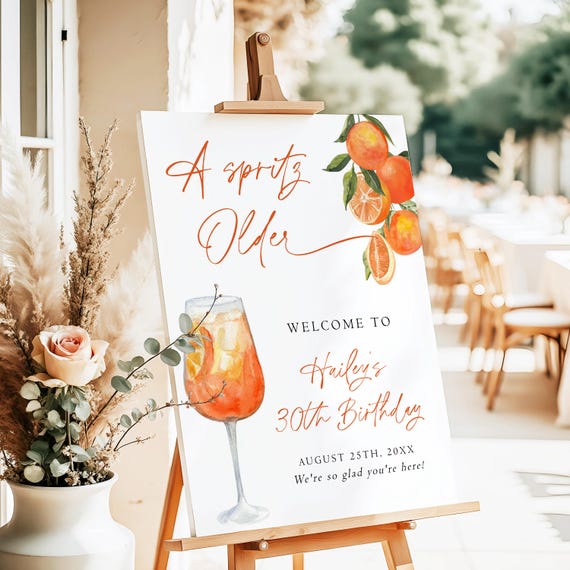 Aperol Spritz Birthday Party Welcome Sign, Printed + Shipped A Spritz Older, Brunch & Bubbly Welcome Poster, B-Day Party Signage S5