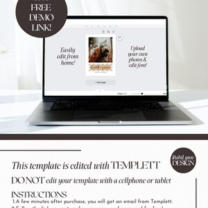 May include: A laptop computer screen displaying a website with a photo editing template. The text on the screen reads "Easily edit from home!" and "Upload your own photos & edit font!" The text below the image reads "This template is edited with TEMPLETT. DO NOT edit your template with a cellphone or tablet. INSTRUCTIONS 1.A few minutes after purchase, you will get an email from Templett. 2. Follow the link you get, make username and password for free! 3. Download instruction guide to help you edit. Edit you template. 4. Download and Print! It's that easy!"