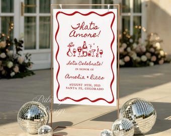 Printed That's Amore Wedding Welcome Sign Rehearsal Dinner Entrance Sign Whimsical Italian Theme Engagement Party Poster Handwritten Font TA