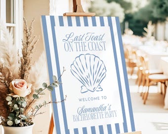 Last Toast On The Coast Bachelorette Party Welcome Sign, Beach Hen Party Poster, Coastal Grandmother Bachelorette Decor Printed + Shipped G9