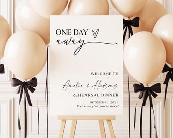 Printed + Shipped Rehearsal Dinner Welcome Sign One Day Away The Night Before Wedding Sign Modern Minimalist Rehearsal Dinner Signage AD