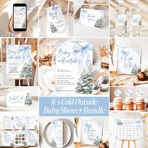 May include: A baby shower bundle with a winter theme. The bundle includes invitations, thank you cards, water bottle labels, and other stationery items. The design features a blue bow, a watercolor pine tree, and the text "Baby it's cold outside."