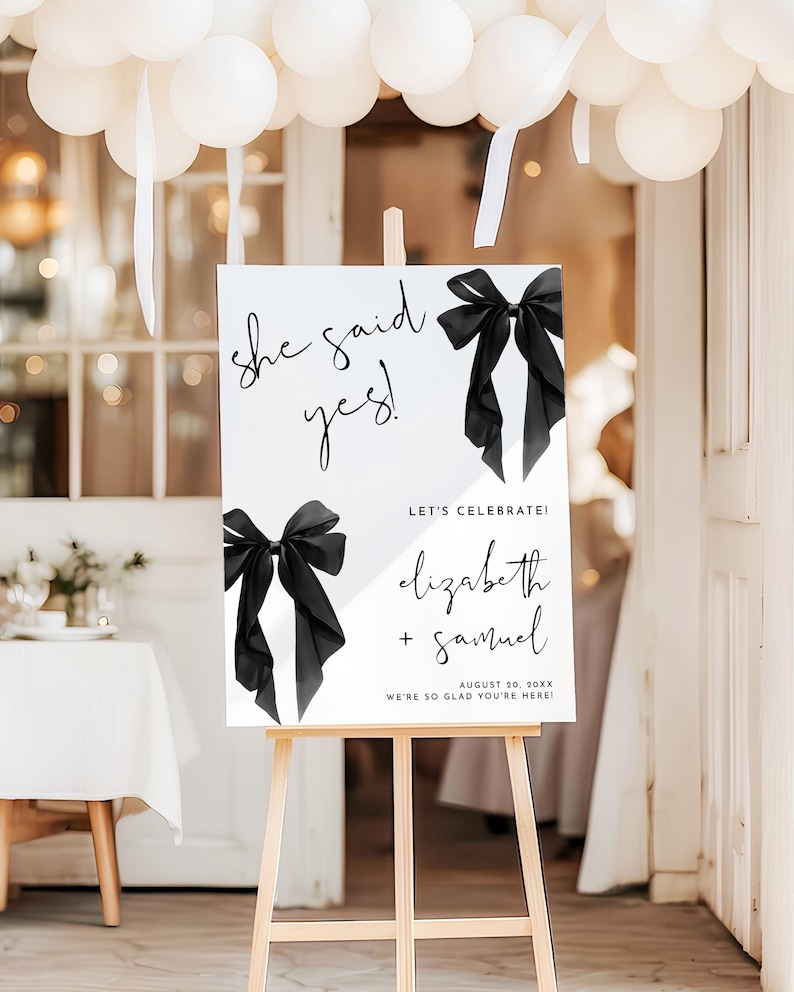 Sign That Said Ribbon Modern Engagement Party Welcome Sign Black Bow She Said Yes Welcome ...