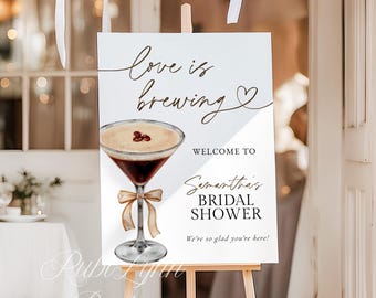 Love Is Brewing Espresso Martini Bridal Shower Welcome Sign Template Printable Brunch & Bubbly Poster DIY Editable Coffee Wedding Signage EM