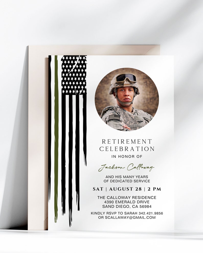 May include: A retirement celebration invitation with a black and white American flag with a green stripe, a photo of a man in military uniform, and the text "Retirement Celebration in honor of Jackson Calloway and his many years of dedicated service. Sat | August 28 | 2 PM. The Calloway Residence 4390 Emerald Drive Sand Diego, CA 56984. Kindly RSVP to Sarah 342.421.9856 or Scallaway@gmail.com"