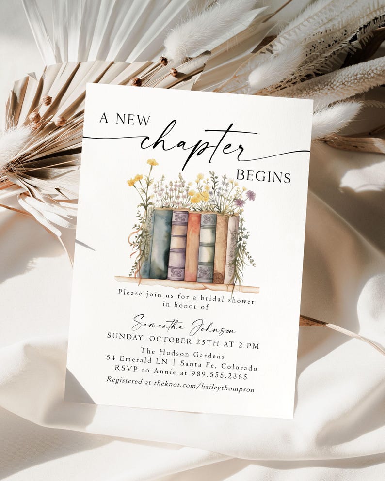 May include: A white bridal shower invitation with a watercolor illustration of a stack of books and flowers. The text reads "A New Chapter Begins" and includes the bride's name, date, time, and location.
