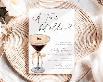 A Tini Bit Older Birthday Party Invitation Editable Espresso Martini Themed Birthday Invite Coquette Bow Dirty Thirty Invites E1