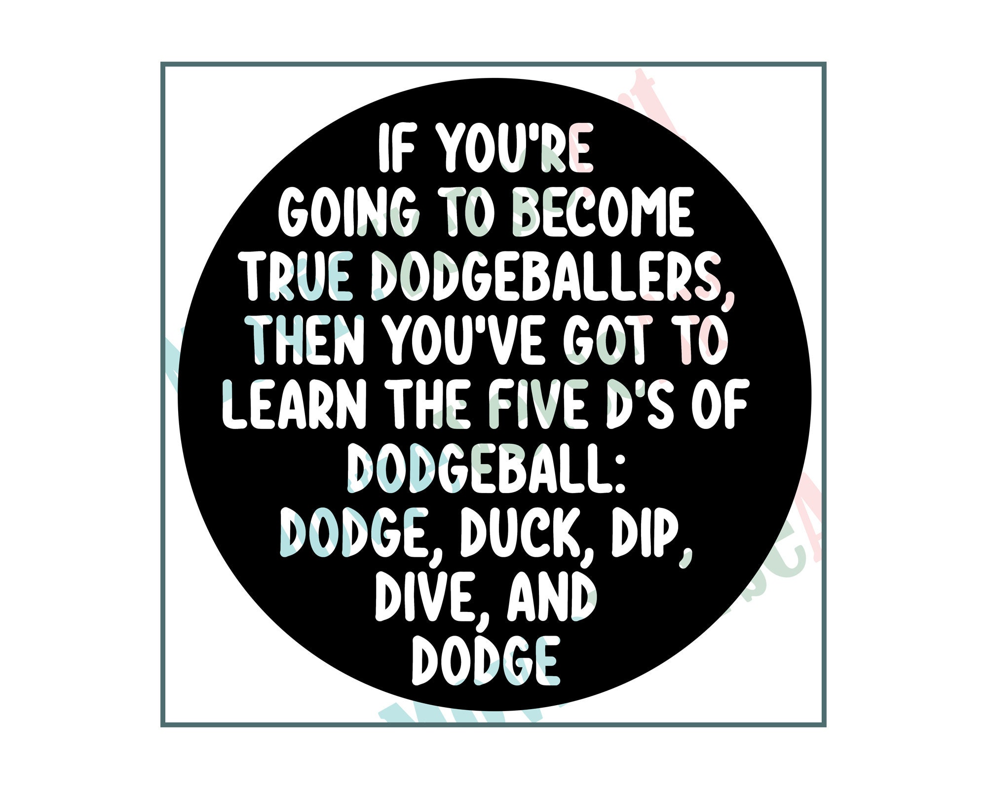 Dodgeball 5 D's Quote SVG PNG JPEG Etsy