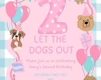 Puede incluir: Invitación de cumpleaños rosa y azul con perros de dibujos animados, globos y el texto "LET THE DOGS OUT". La invitación incluye el texto "Avery's Second Birthday" y detalles del evento.