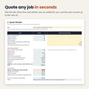 May include: A digital quote builder spreadsheet interface titled Quote any job in seconds. It features input fields for job details, preset values, and override columns. The table calculates working numbers, drive time, vehicle costs, and a final quote.