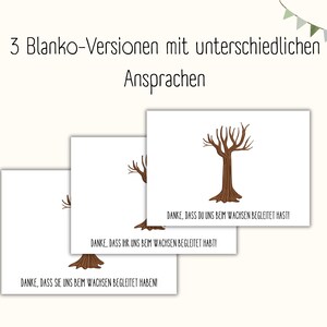 May include: Three blank cards with a brown tree illustration and the text "DANKE, DASS DU UNS BEIM WACHSEN BEGLEITET HAST!"  "DANKE, DASS IHR UNS BEIM WACHSEN BEGLEITET HABTI" and "DANKE, DASS SIE UNS BEIM WACHSEN BEGLEITET HABEN!"