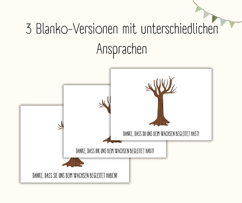 May include: Three blank cards with a brown tree illustration and the text "DANKE, DASS DU UNS BEIM WACHSEN BEGLEITET HAST!"  "DANKE, DASS IHR UNS BEIM WACHSEN BEGLEITET HABTI" and "DANKE, DASS SIE UNS BEIM WACHSEN BEGLEITET HABEN!"