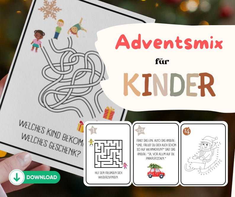May include: A set of printable Christmas activity sheets for kids. The sheets feature a maze, a connect-the-dots activity, and a word puzzle. The text on the sheets reads "Adventsmix f&uuml;r Kinder" and "Welches Kind bekommt welches Geschenk?"
