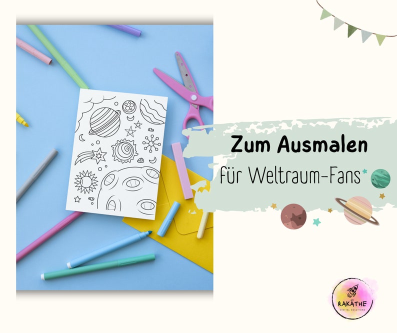 May include: A black and white coloring page featuring a variety of space-themed illustrations, including planets, stars, a comet, and a moon. The page is surrounded by colorful markers, crayons, and scissors on a light blue background. The text "Zum Ausmalen F&uuml;r Weltraum-Fans*" is visible in the image.