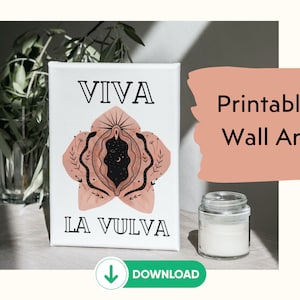 Viva la vulva I printable wall art I poster I printable I feminism art I digital I instant download I feminist I vulva art I PDF