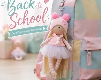 Doll Keychain Sewing Pattern DIY Bag Charm PDF Tutorial for Beginners and Crafters