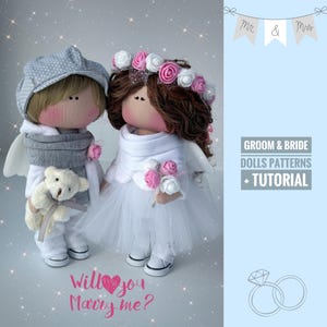 May include: A wedding-themed doll pattern set with a bride and groom doll. The bride doll is wearing a white dress with a tulle skirt and a pink flower crown. The groom doll is wearing a gray hooded sweater and a gray cap. The dolls are holding a teddy bear and a bouquet of pink flowers. The text "Will you marry me?" is written below the dolls. The text "Mr & Mrs" is written in a banner above the dolls. The text "Groom & Bride Dolls Patterns + Tutorial" is written in a banner on the right side of the image.
