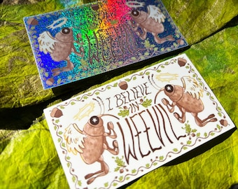 I Believe In Weevil - Vinyl Stickers