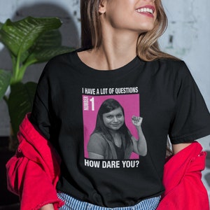 Kelly Kapoor HOW DARE YOU? Tshirt, The Office, Michael Scott, Dwight Schrute, Graphic Tee, 90&#39;s Tshirt, Cool and Modern Shirt
