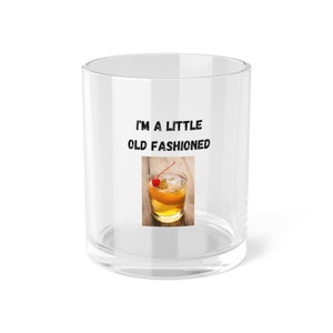 I&#39;m a Little Old Fashioned, Old Fashion cocktail glass, Old Fashioned cocktail glass, whiskey cocktail, bar glass gift for dad