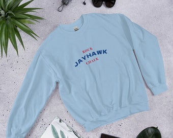ROCK CHALK JAYHAWK, Unisex Sweatshirt, ku jayhawks sweatshirt,