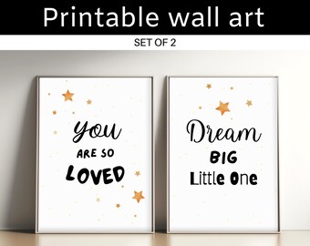 You Are So Loved and Dream Big Set of 2 Prints - Neutral Nursery Art and Quotes - Printable Baby Room Decor and Wall Art - Nursery Quotes