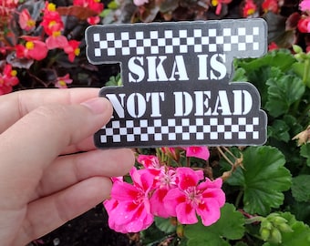 Ska Is Not Dead Sticker | Ska Sticker | Music Sticker