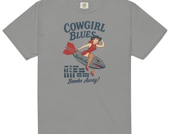 Cowgirl Blues Bombs Away - Military Aviation History Pinup Girl Art Unisex Tee- Comfort Colors T-Shirt