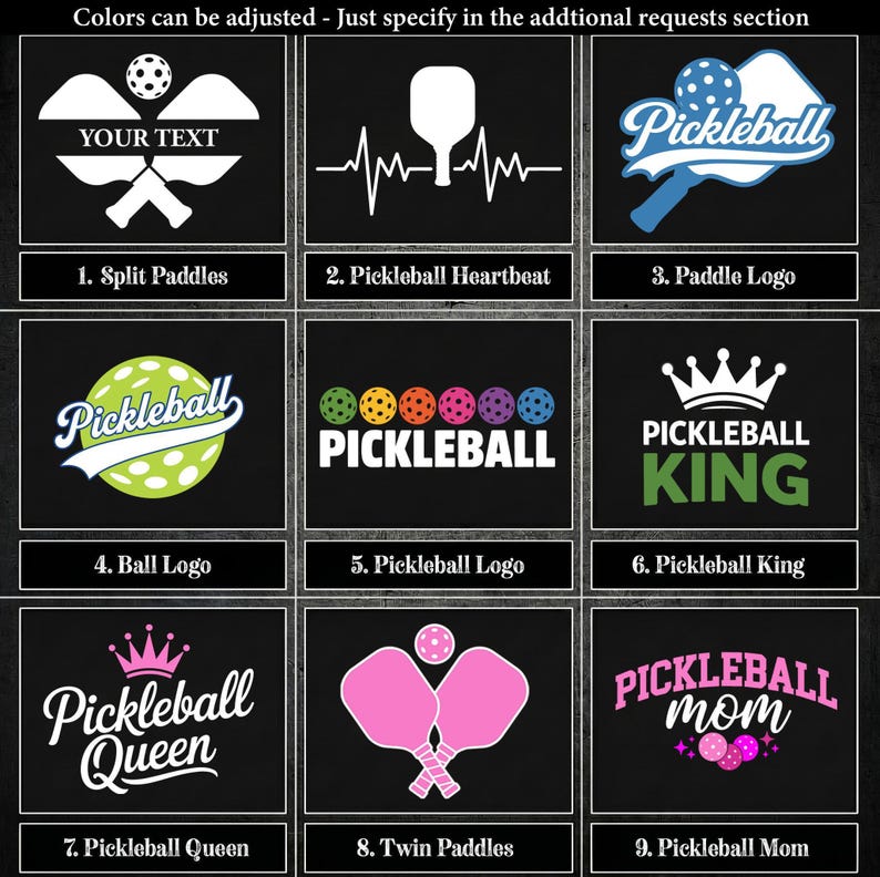 a collection of nine different pickleball logos and designs that can be customized onto your bag. The logos and designs include split paddles, a heartbeat, a paddle logo, a "Pickleball King" logo, a "Pickleball Queen" logo, a "Twin Paddles" logo, and a "Pickleball Mom" logo. The logos and designs are presented in a grid format, with each one featuring a unique color scheme and style.