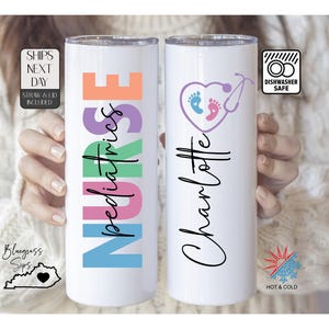 Pediatric Nurse Gift, Pediatric Nurse Personalized Tumbler, Custom Nurse Appreciation Tumbler, Nursing Student Graduation Gift, Gift For RN