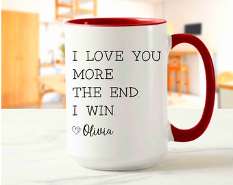 I Love You More Mother's Day Mug For Mom Gift Personalized Gift For Mom Custom Funny Coffee Mug Best Mom Ever Funny Gift For Birthday