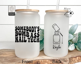 Nail Tech Gifts, Iced Coffee Cup for Nail Tech Tumbler Personalized Gift For Manicurist, Nail Artist Gift For Her Birthday, Bomb Ass Nail