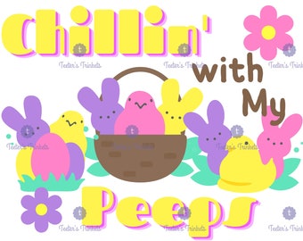 Easter Peeps chillin&#39; with my peeps sublimation PNG