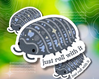 Just Roll With It || Laptop & Waterbottle Sticker