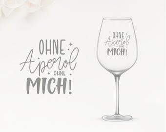 Wine glass - Engraved - no Aperol, no me